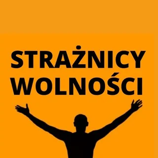 STRAŻNICY WOLNOŚCI - Group with 10760 groups in Common